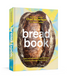 книга Bread Book: Ideas and Innovations from the Future of Grain, Flour, and Fermentation, Chad Robertson 0187 фото 1